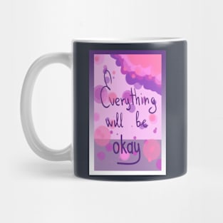 everything will be okay Mug